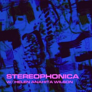 Stereophonica 02242022